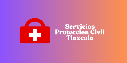 Servicios Proteccion Civil Tlaxcala